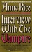 Interview with the Vampire (The Vampire Chronicles, #1) by Anne Rice