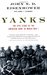 Yanks The Epic Story of the American Army in World War I by John S.D. Eisenhower