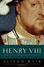 Henry VIII The King and His Court by Alison Weir