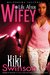 Life After Wifey (Wifey Series, #3) by Kiki Swinson