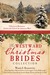 The Westward Christmas Brides Collection 9 Historical Romances Answer the Call of the American West by Wanda E. Brunstetter