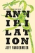 Annihilation (Southern Reach, #1) by Jeff VanderMeer