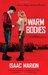 Warm Bodies (Warm Bodies, #1) by Isaac Marion