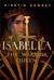 Isabella The Warrior Queen by Kirstin Downey