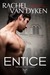 Entice (Eagle Elite, #3) by Rachel Van Dyken