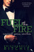 Fuel the Fire (Calloway Sisters, #3; Addicted, #3.1) by Krista Ritchie