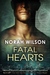 Fatal Hearts by Norah Wilson