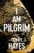 I Am Pilgrim (Pilgrim, #1) by Terry Hayes