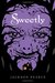 Sweetly (Fairytale Retellings, #2) by Jackson Pearce