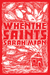 When The Saints by Sarah Mian