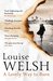 A Lovely Way to Burn (Plague Times, #1) by Louise Welsh