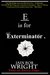 E is for Exterminator (A-Z of Horror, #5) by Iain Rob Wright