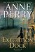 Execution Dock (William Monk, #16) by Anne Perry