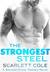 The Strongest Steel (Second Circle Tattoos, #1) by Scarlett Cole