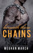 Beneath These Chains (Beneath, #3) by Meghan March