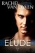 Elude (Eagle Elite, #6) by Rachel Van Dyken