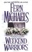 Weekend Warriors (Sisterhood, #1) by Fern Michaels