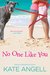 No One Like You (Barefoot William Beach, #4) by Kate Angell