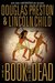 The Book of the Dead (Pendergast, #7; Diogenes, #3) by Douglas Preston