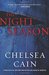 The Night Season (Archie Sheridan & Gretchen Lowell, #4) by Chelsea Cain