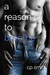 A Reason to Breathe (Reason, #1) by C.P. Smith