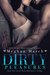 Dirty Pleasures (The Dirty Billionaire Trilogy, #2) by Meghan March