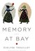 Memory at Bay (CARAF Books Caribbean and African Literature translated from the French) by Evelyne Trouillot