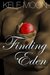 Finding Eden (Eden, #2) by Kele Moon