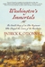 Washington's Immortals The Untold Story of an Elite Regiment Who Changed the Course of the Revolution by Patrick K. O'Donnell