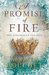 A Promise of Fire (Kingmaker Chronicles, #1) by Amanda Bouchet