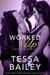 Worked Up (Made in Jersey, #3) by Tessa Bailey