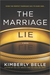 The Marriage Lie by Kimberly Belle