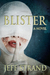 Blister by Jeff Strand