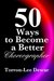 50 Ways to Become a Better Choreographer by Torron-Lee Dewar