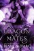 Dragon Mates (Dragon Knights, #11; The Sea Captain's Daughter, #3) by Bianca D'Arc