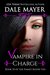 Vampire in Charge (Family Blood Ties #10) by Dale Mayer