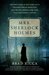 Mrs. Sherlock Holmes The True Story of New York City's Greatest Female Detective and the 1917 Missing Girl Case That Captivated a Nation by Brad Ricca