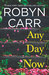 Any Day Now (Sullivan's Crossing, #2) by Robyn Carr