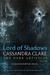 Lord of Shadows (The Dark Artifices, #2) by Cassandra Clare