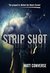 Strip Shot The Prequel to Behind the Velvet Curtain by Matt Converse