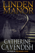 Linden Manor by Catherine Cavendish