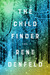 The Child Finder (Naomi Cottle, #1) by Rene Denfeld