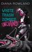 White Trash Zombie Unchained (White Trash Zombie, #6) by Diana Rowland