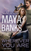 Wherever You Are (KGI, #12) by Maya Banks