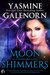 Moon Shimmers (Otherworld/Sisters of the Moon #19) by Yasmine Galenorn