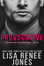 Provocative (White Lies Duet Book 1) by Lisa Renee Jones