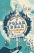 The Polar Bear Explorers' Club by Alex Bell