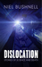 Dislocation by Niel Bushnell