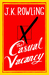 The Casual Vacancy by J.K. Rowling