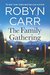 The Family Gathering (Sullivan's Crossing, #3) by Robyn Carr